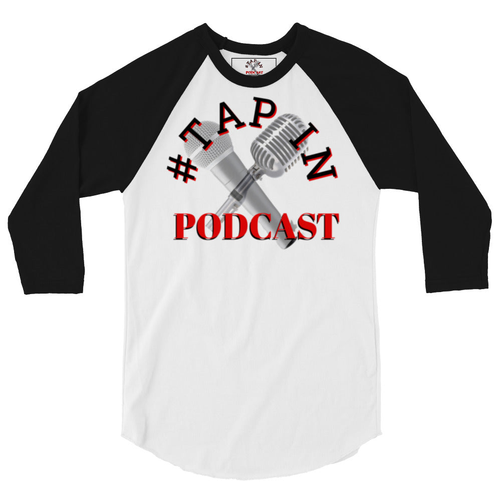 #TAPIN PODCAST 3/4 sleeve raglan shirt